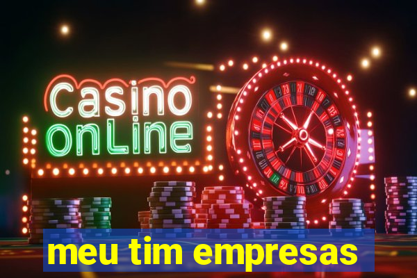 meu tim empresas